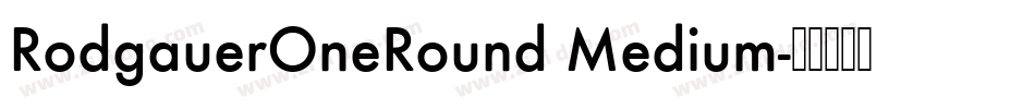 RodgauerOneRound Medium字体转换